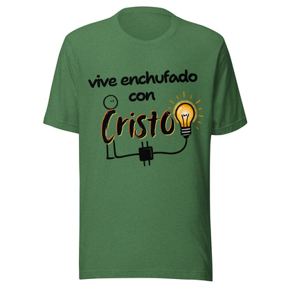 Crown & Cross Co green unisex t-shirt with "Vive Enchufado con Cristo" graphic and a lightbulb connected to a plug.