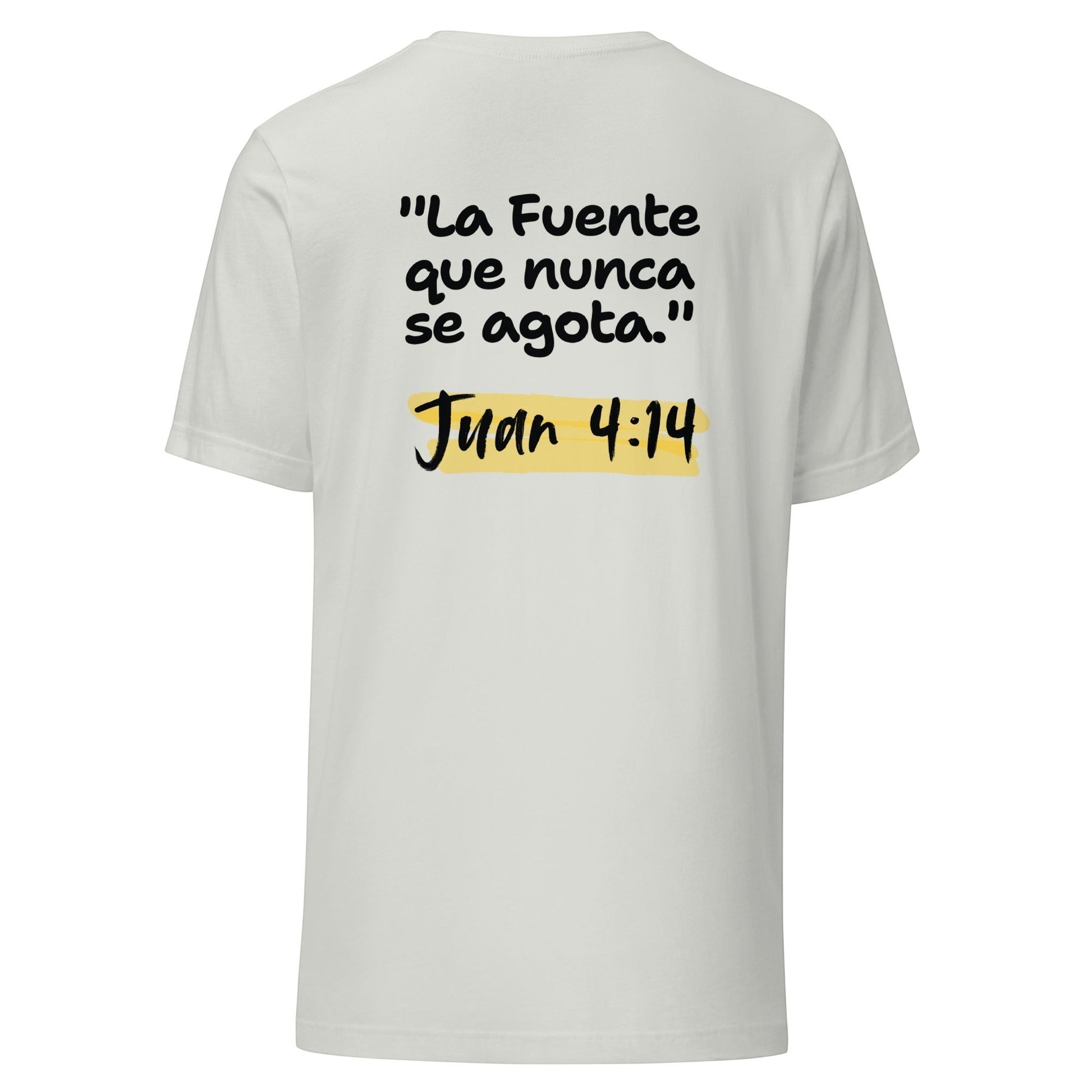 Crown & Cross Co white 100% cotton unisex t-shirt with black text on back: "La Fuente que nunca se agota." Juan 4:14.